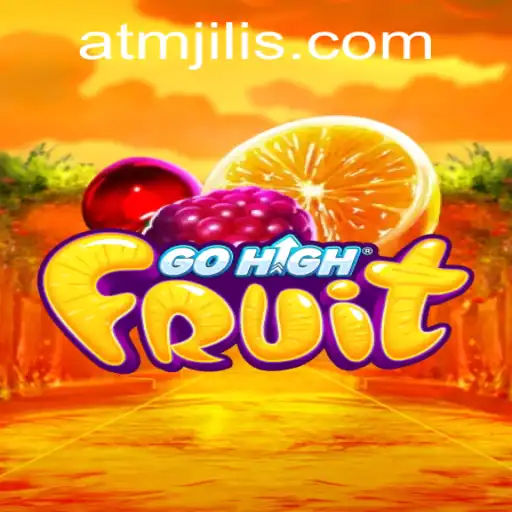 GoHighFruit: Discover the Engaging World of ATMJILI