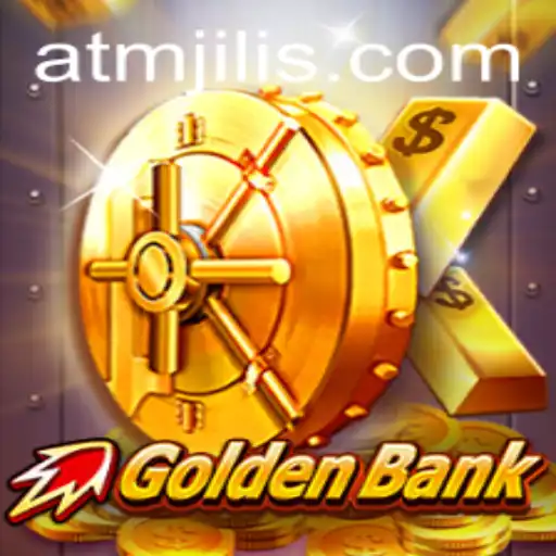 Explore the Thrilling World of GoldenBank with ATMJILI