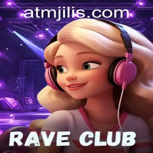 RaveClub and the Exciting World of ATMJILI